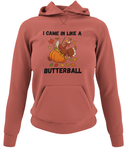 Came in Like a Butterball