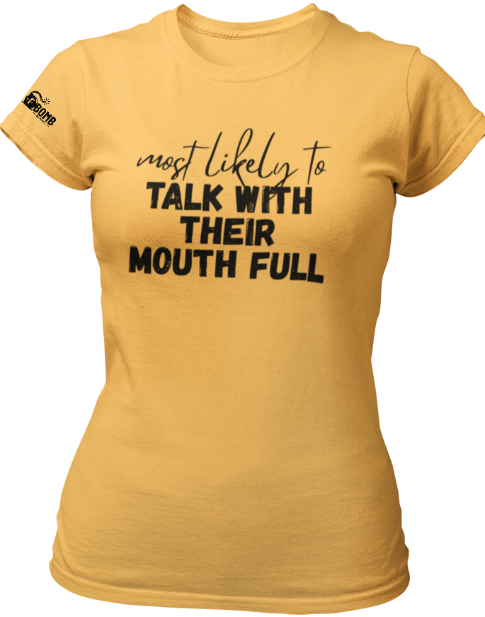 Most Likely To Talk With Their Mouth Full