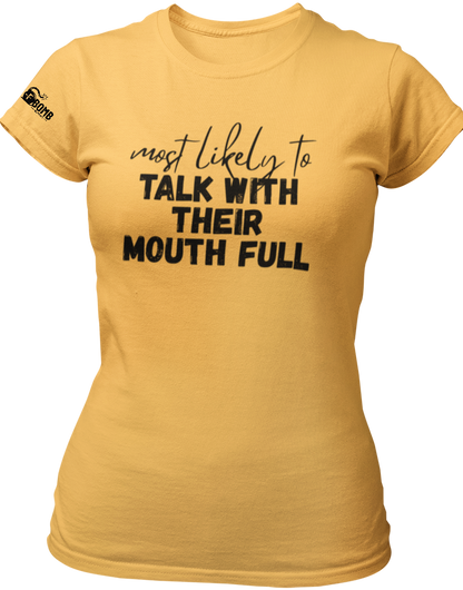 Most Likely To Talk With Their Mouth Full