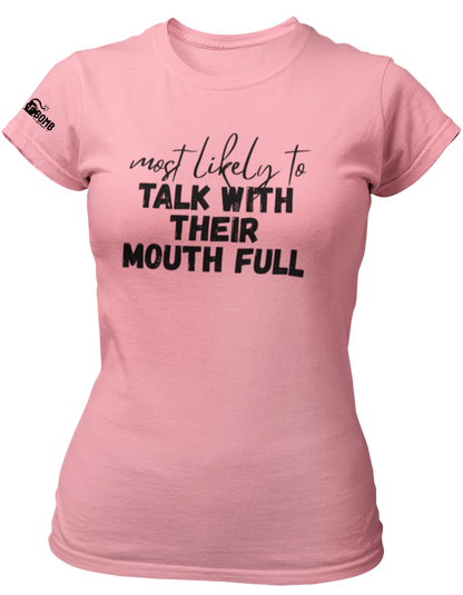 Most Likely To Talk With Their Mouth Full