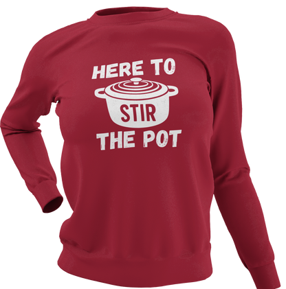 Here To Stir The Pot