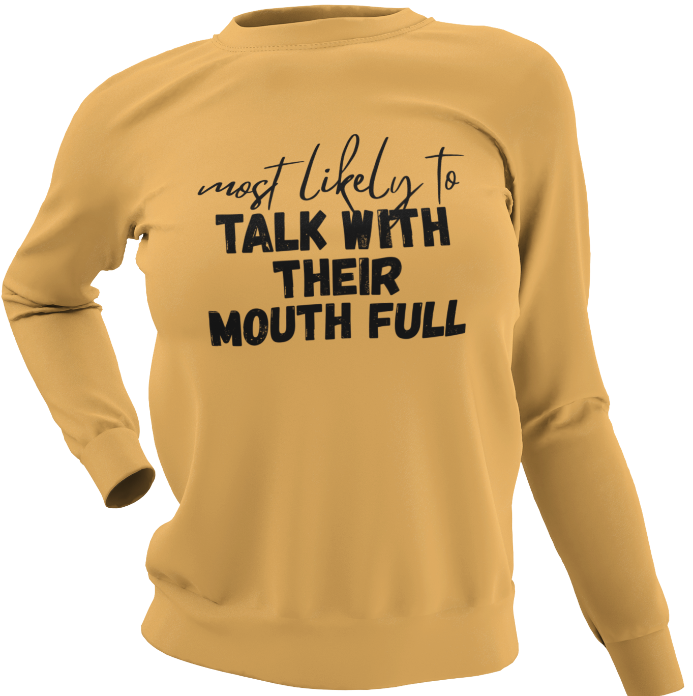 Most Likely To Talk With Their Mouth Full