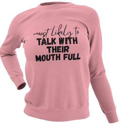 Most Likely To Talk With Their Mouth Full