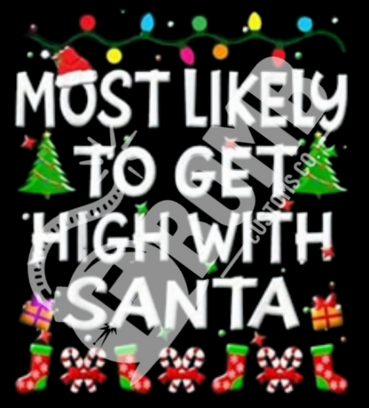 Most Likely To Get High With Santa