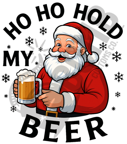 Ho Ho Hold My Beer
