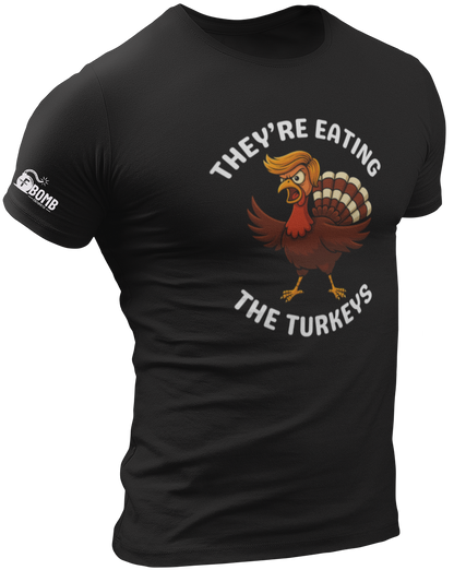 They're Eating The Turkeys