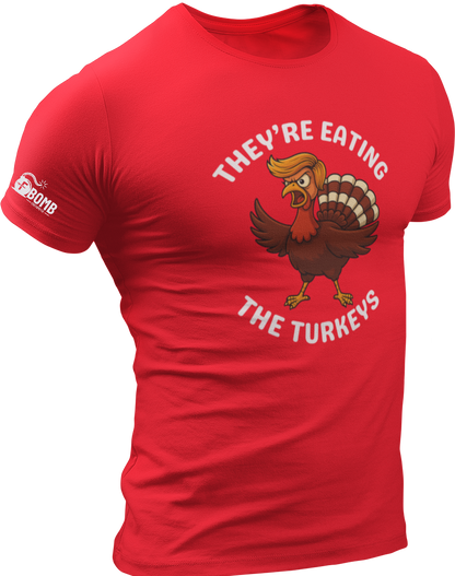 They're Eating The Turkeys