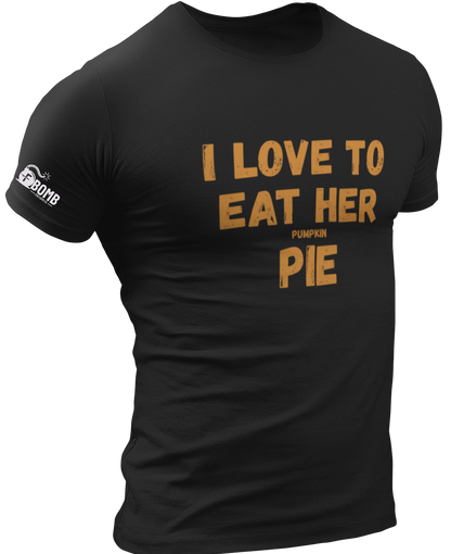 Love To Eat Her Pumpkin Pie