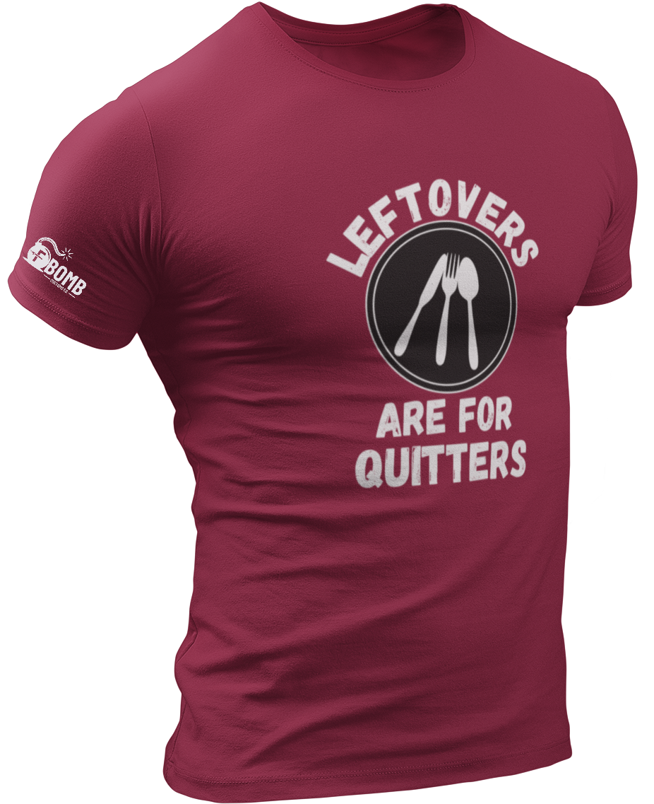 Leftovers Are For Quitters
