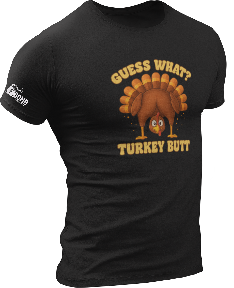 Guess What Turkey Butt