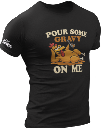 Pour Some Gravy On Me