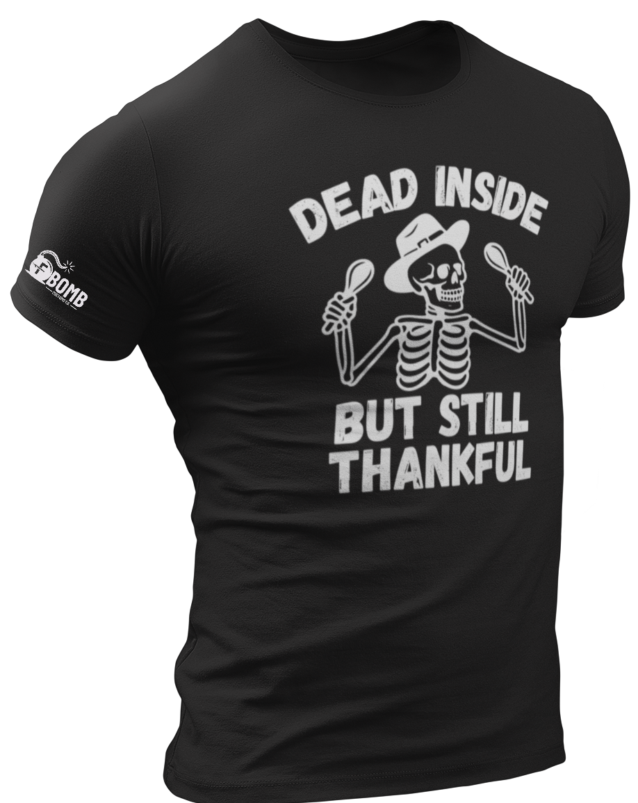 Dead Inside But Still Thankful
