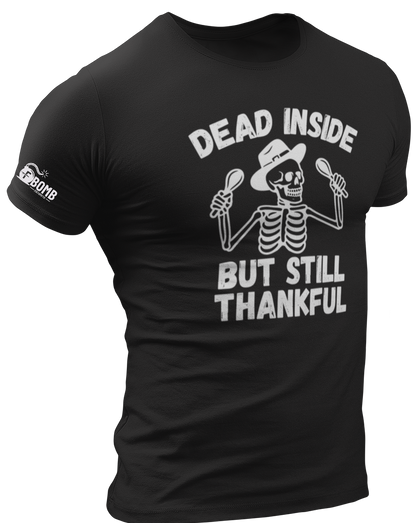 Dead Inside But Still Thankful