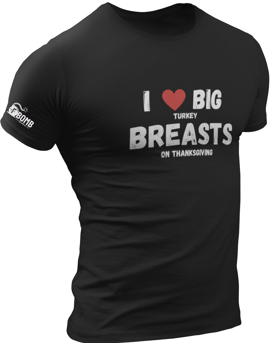 I Love Big Turkey Breasts