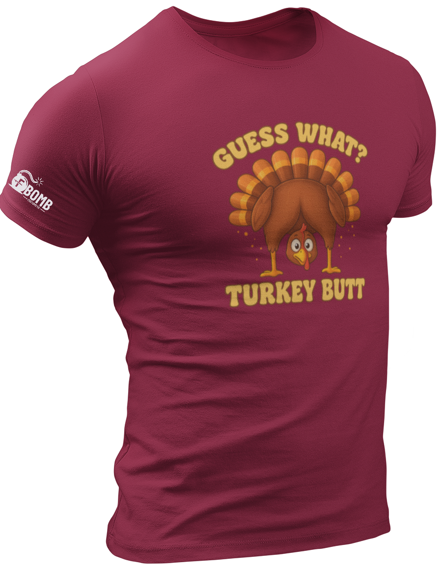 Guess What Turkey Butt