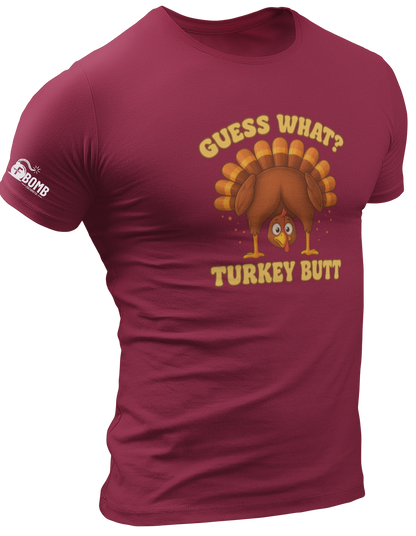 Guess What Turkey Butt