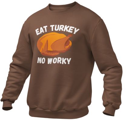Eat Turkey No Worky