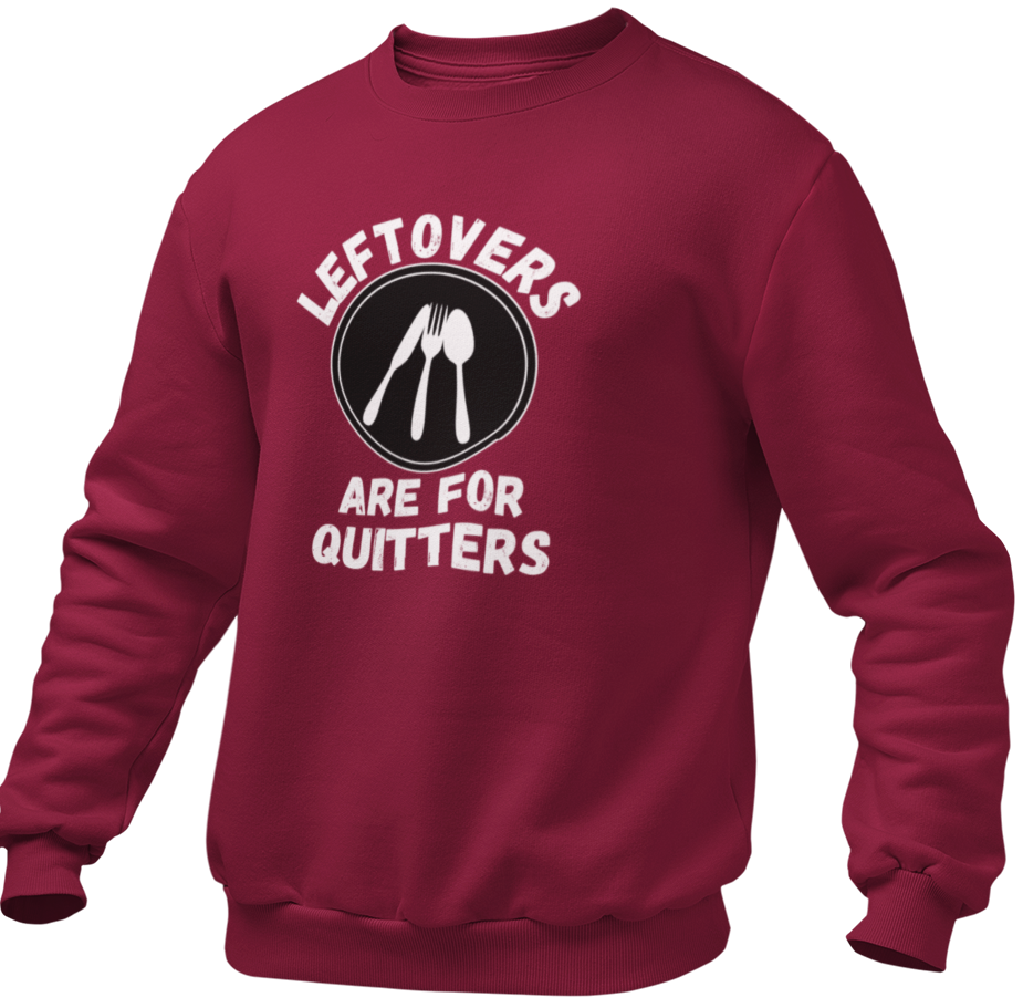 Leftovers Are For Quitters
