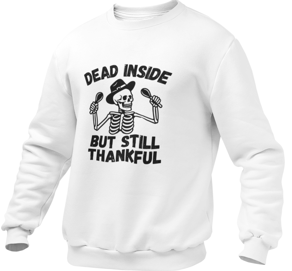 Dead Inside But Still Thankful