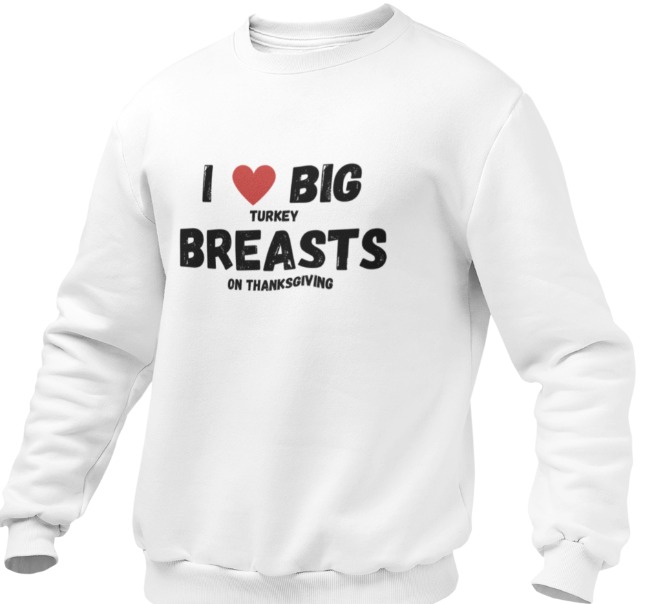 I Love Big Turkey Breasts