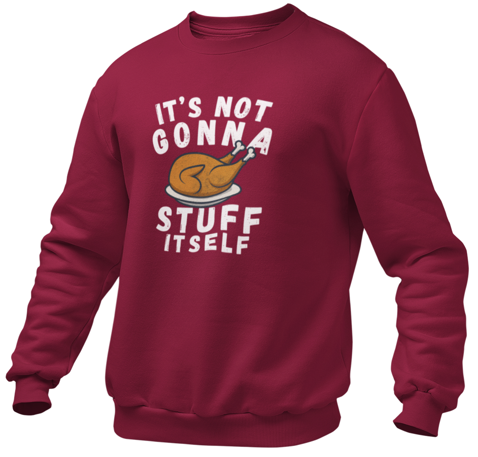 It's Not Gonna Stuff Itself