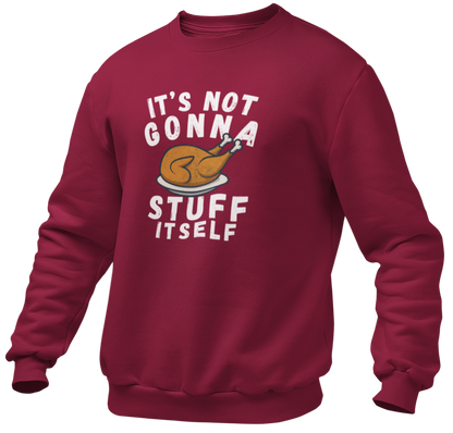 It's Not Gonna Stuff Itself