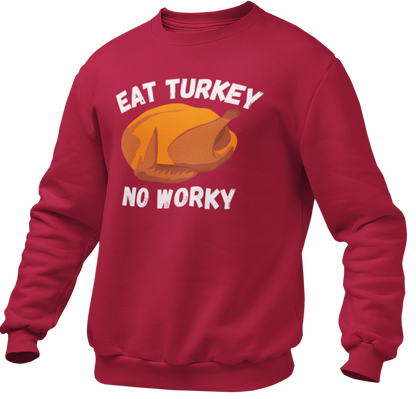 Eat Turkey No Worky