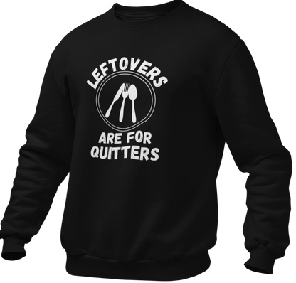 Leftovers Are For Quitters