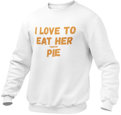 Love To Eat Her Pumpkin Pie