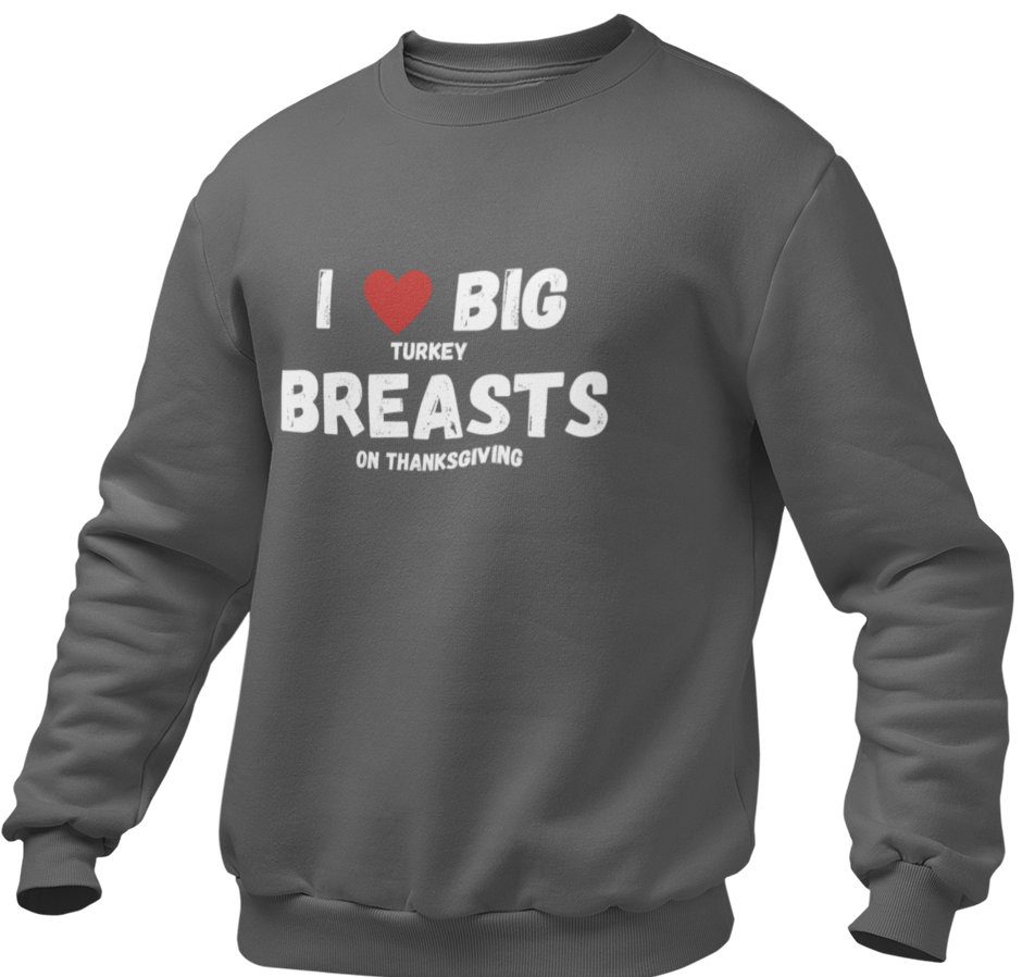 I Love Big Turkey Breasts