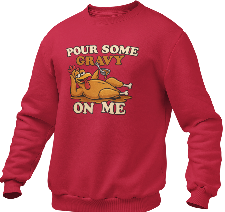 Pour Some Gravy On Me