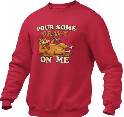 Pour Some Gravy On Me