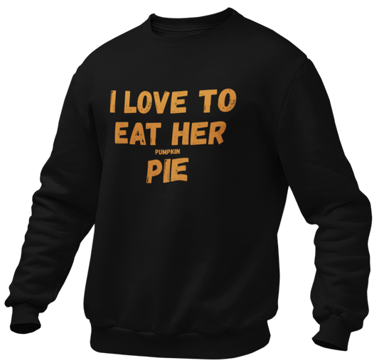 Love To Eat Her Pumpkin Pie