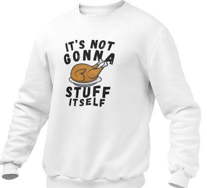 It's Not Gonna Stuff Itself