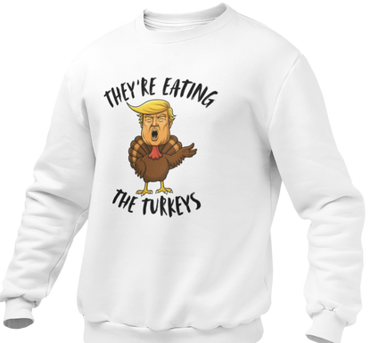They're Eating The Turkeys