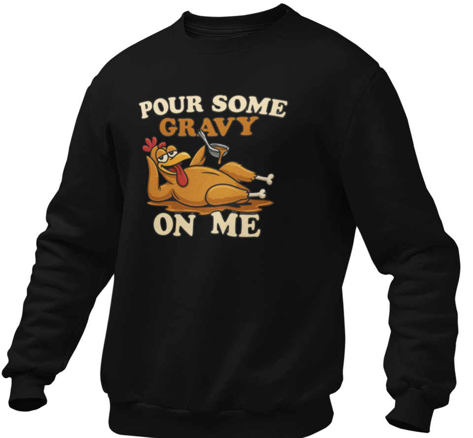 Pour Some Gravy On Me