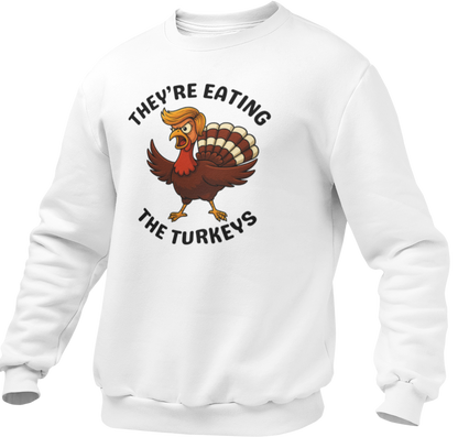 They're Eating The Turkeys