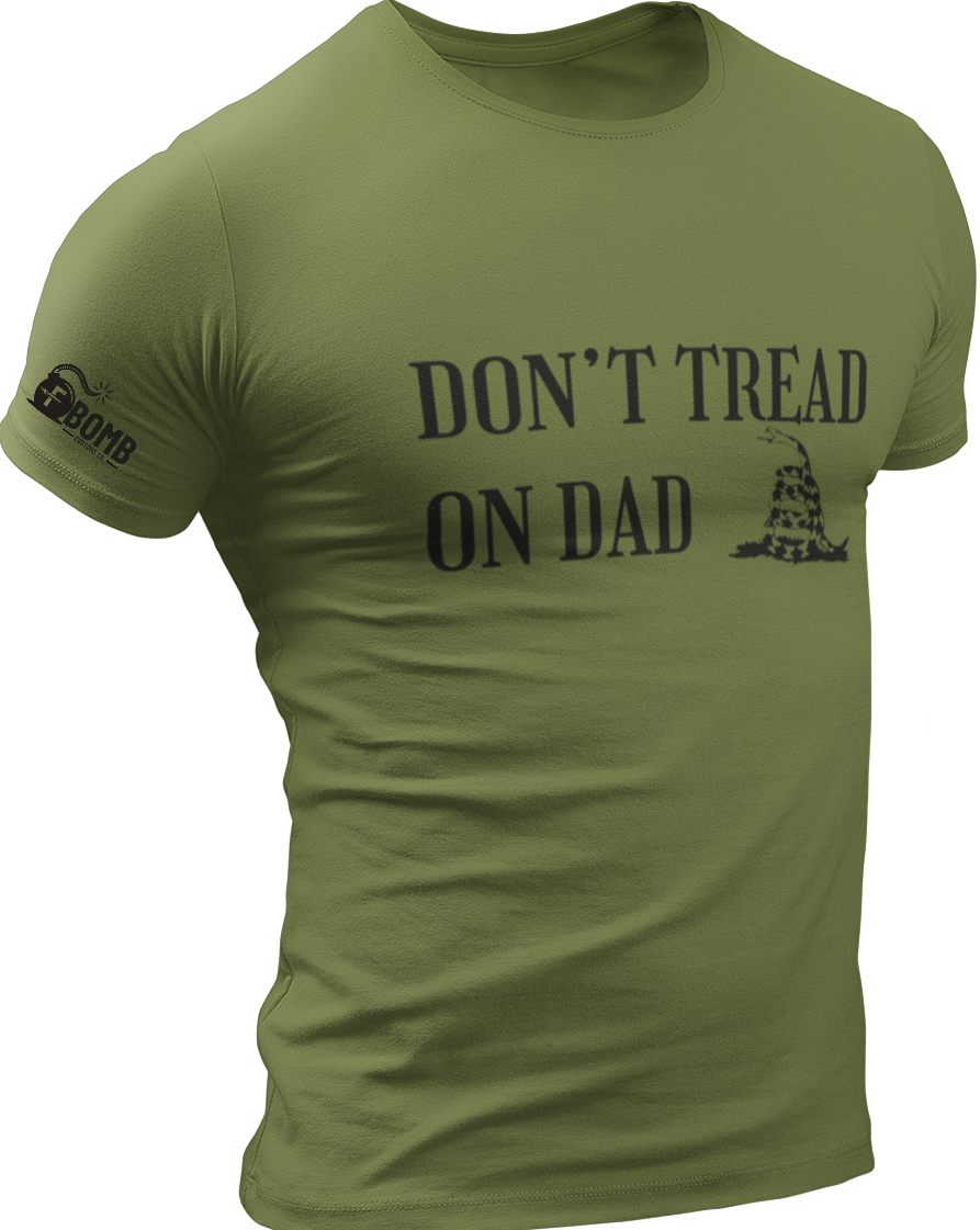 Don't Tread on Dad