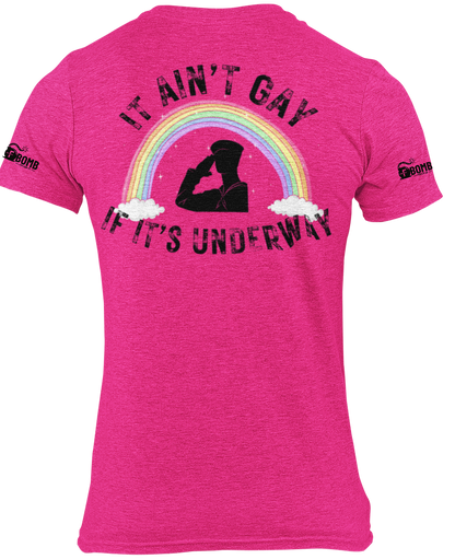 It Ain't Gay Underway