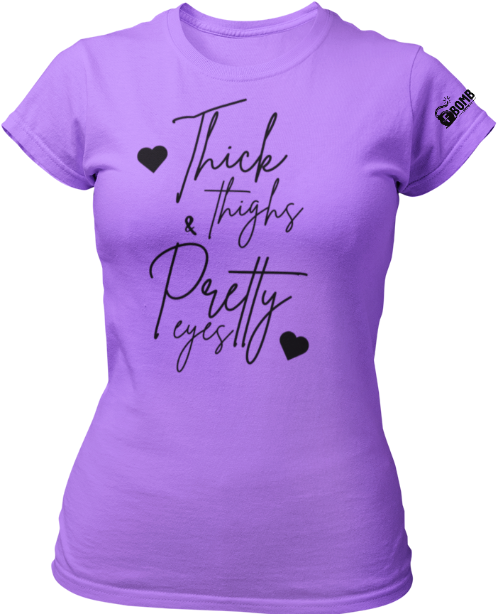 Thick Thighs & Pretty Eyes