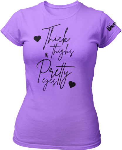 Thick Thighs & Pretty Eyes