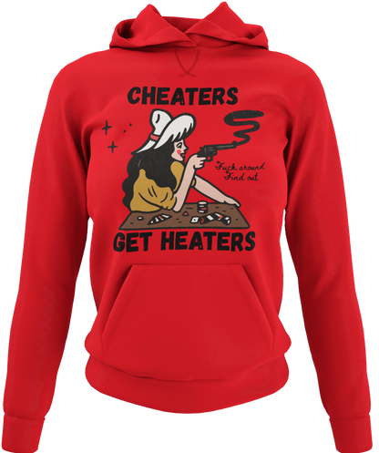 Cheaters Get Heater