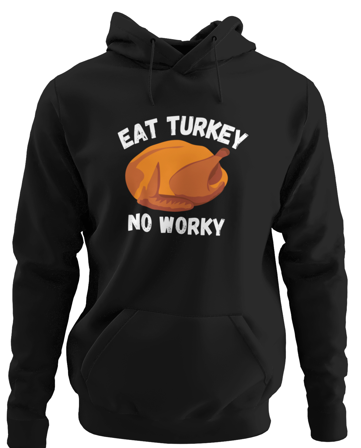 Eat Turkey No Worky
