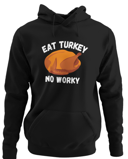 Eat Turkey No Worky