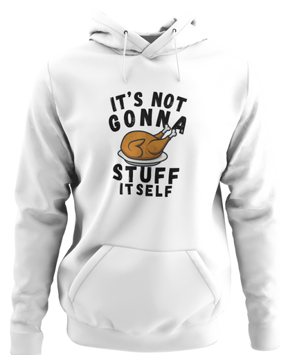 It's Not Gonna Stuff Itself