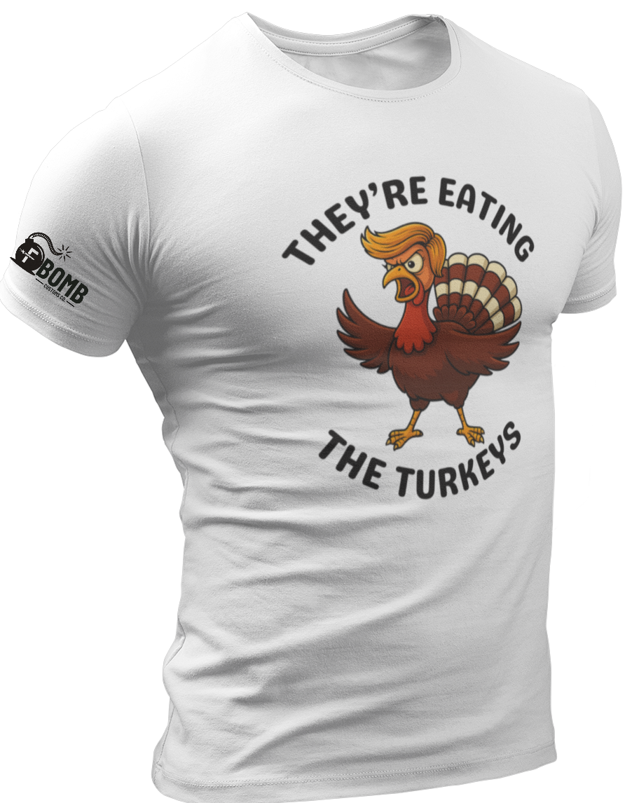 They're Eating The Turkeys