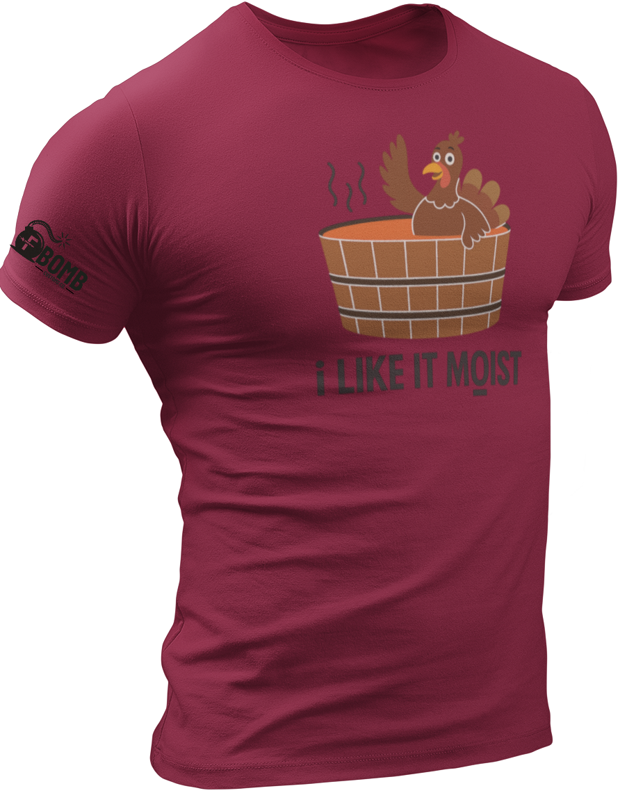 I Like It Moist