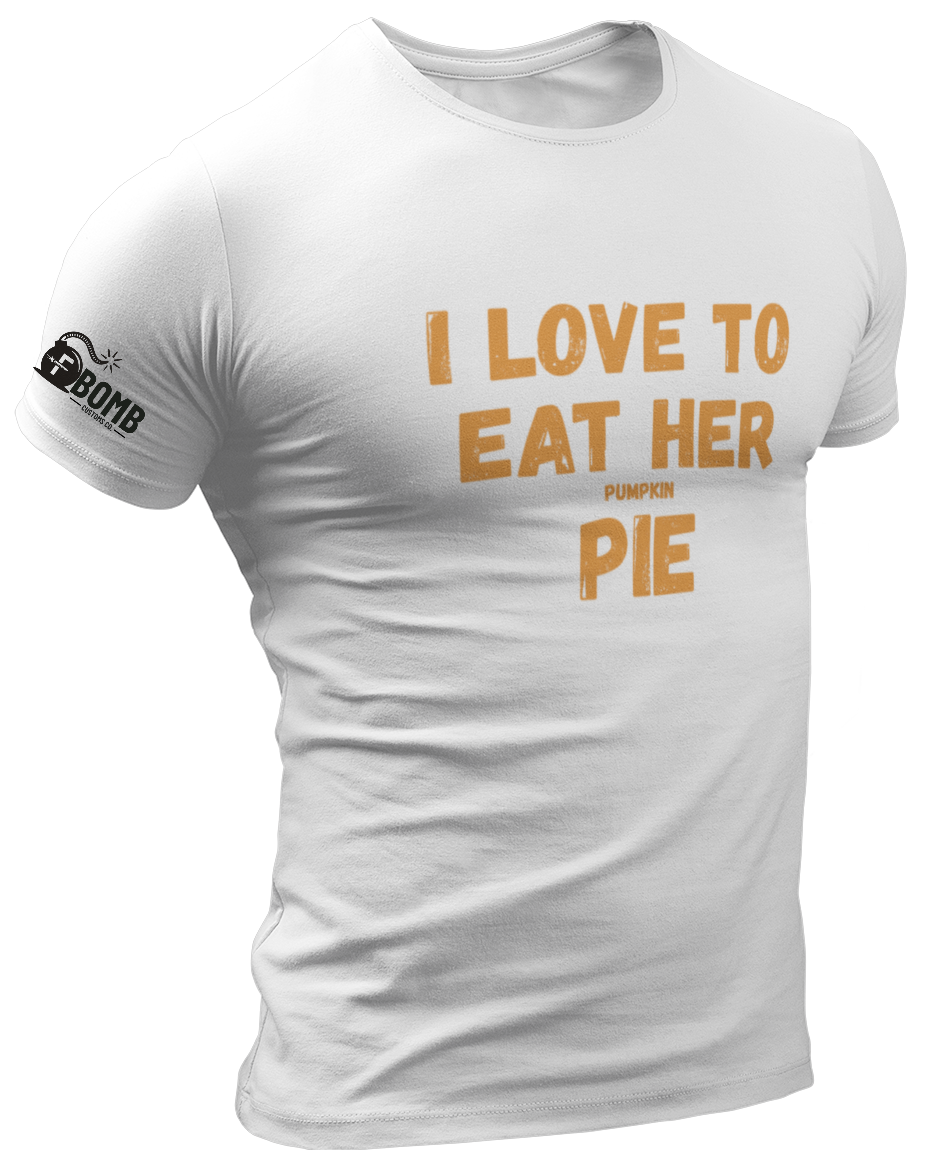 Love To Eat Her Pumpkin Pie