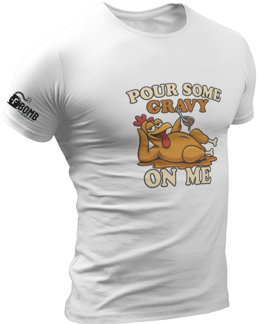 Pour Some Gravy On Me