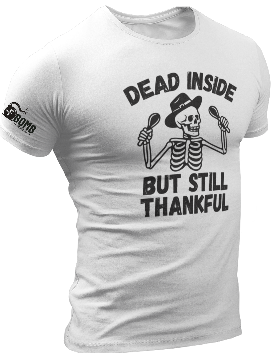 Dead Inside But Still Thankful